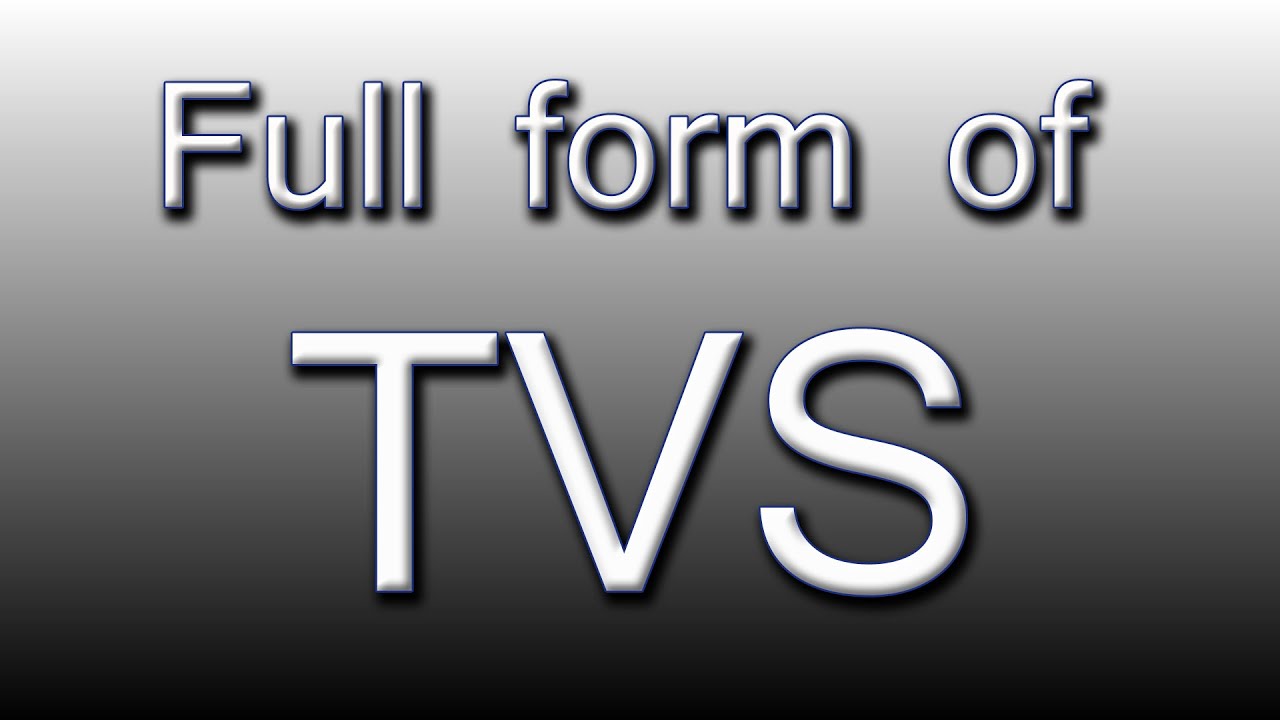 Full form of TVS