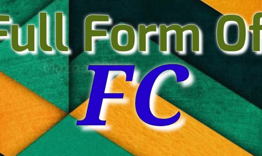 What Is FC Full Form? What FC Stands For? Know Here!