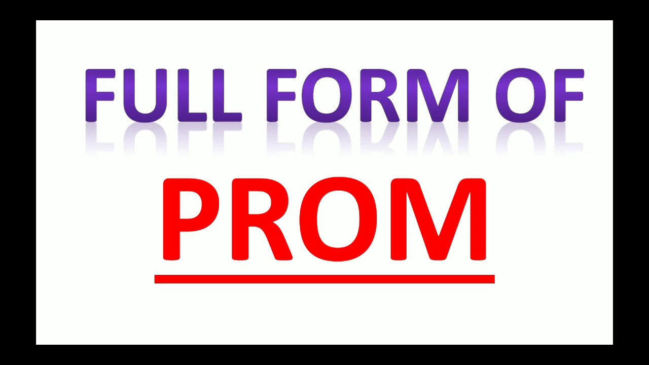 Prom full form
